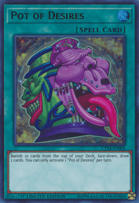Pot of Desires [CT14-EN004] Ultra Rare - POKÉ JEUX