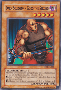 Dark Scorpion - Gorg the Strong [DR1-EN222] Common - POKÉ JEUX