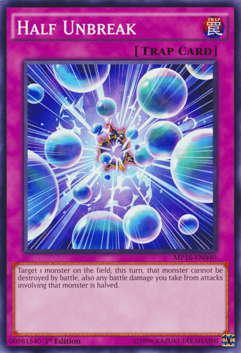 Half Unbreak [MP16-EN040] Common - POKÉ JEUX