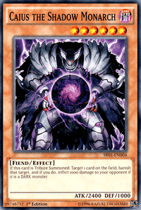 Caius the Shadow Monarch [SR01-EN004] Common - POKÉ JEUX