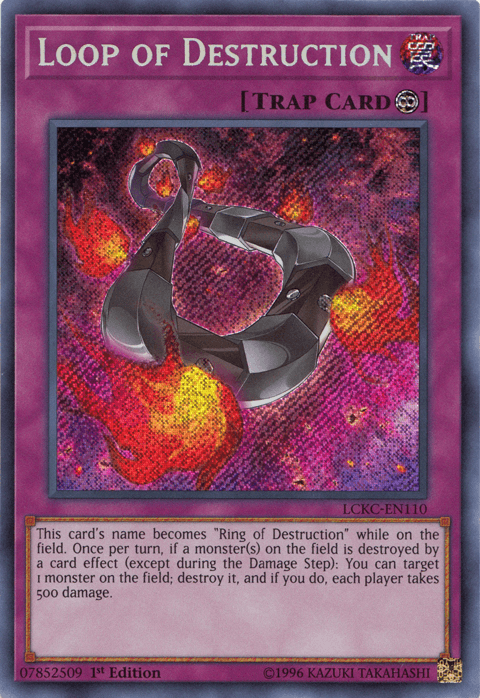 Loop of Destruction [LCKC-EN110] Secret Rare - POKÉ JEUX