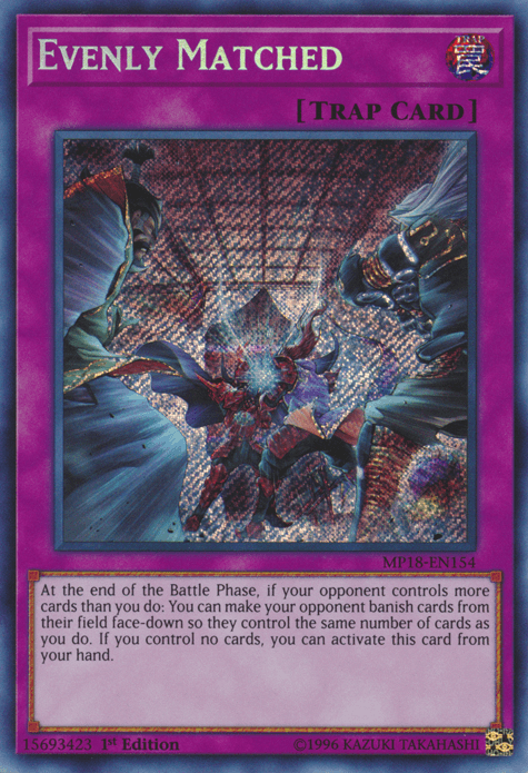 Evenly Matched [MP18-EN154] Secret Rare - POKÉ JEUX