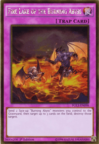 Fire Lake of the Burning Abyss [PGL3-EN098] Gold Rare - POKÉ JEUX