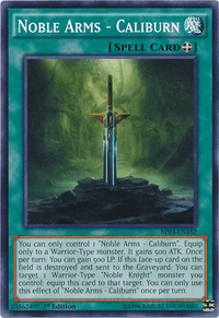 Noble Arms - Caliburn [BP03-EN182] Common - POKÉ JEUX
