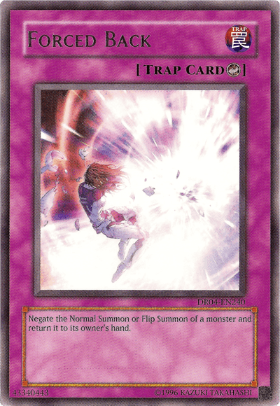 Forced Back [DR04-EN240] Rare - POKÉ JEUX