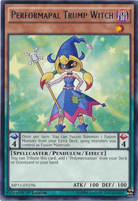 Performapal Trump Witch [MP15-EN196] Rare - POKÉ JEUX