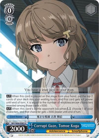 Corrupt Gaze, Tomoe Koga (SBY/W64-E085 U) [Rascal Does Not Dream of Bunny Girl Senpai] - POKÉ JEUX