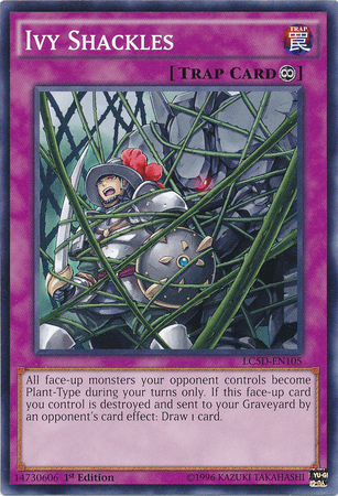 Ivy Shackles [LC5D-EN105] Common - POKÉ JEUX