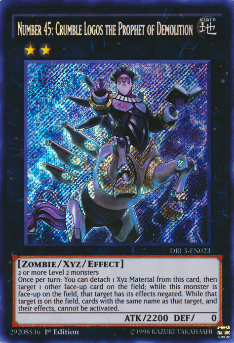 Number 45: Crumble Logos the Prophet of Demolition [DRL3-EN023] Secret Rare - POKÉ JEUX