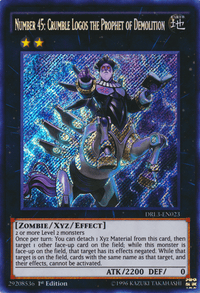 Number 45: Crumble Logos the Prophet of Demolition [DRL3-EN023] Secret Rare - POKÉ JEUX
