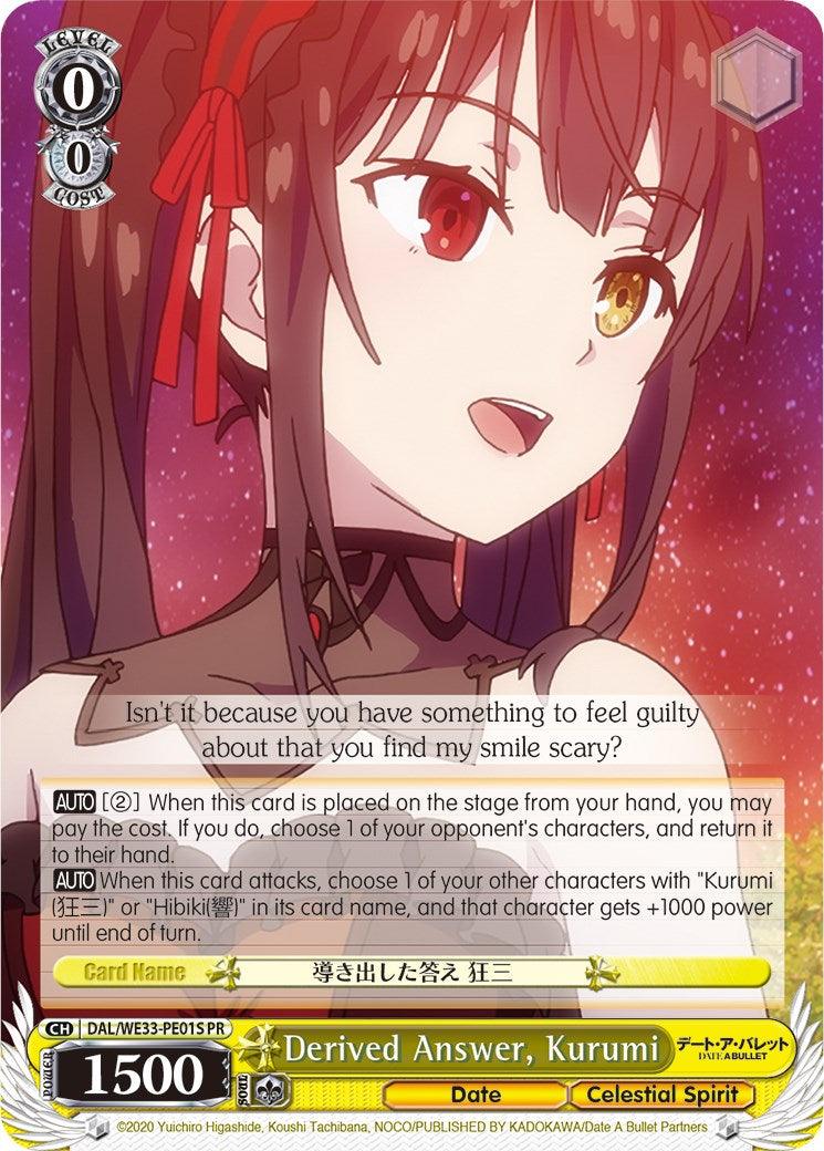 Derived Answer, Kurumi (DAL/WE33-PE01S PR) [Date A Bullet] - POKÉ JEUX