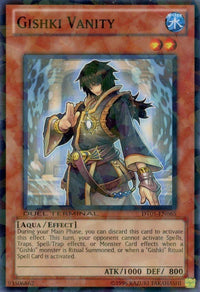 Gishki Vanity [DT05-EN065] Common - POKÉ JEUX