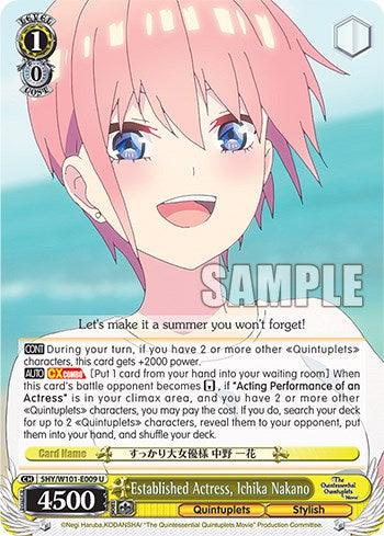 Established Actress, Ichika Nakano (5HY/W101-E009 U) [The Quintessential Quintuplets Movie] - POKÉ JEUX
