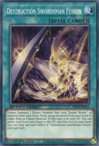 Destruction Swordsman Fusion [SBCB-EN015] Commun 