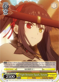 Fight Between Equals, Kurumi (DAL/WE33-E013 U) [Date A Bullet] - POKÉ JEUX