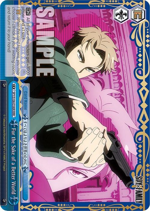 For the Sake of a Better World (SPY/S106-E100R RRR) [SPY x FAMILY] - POKÉ JEUX