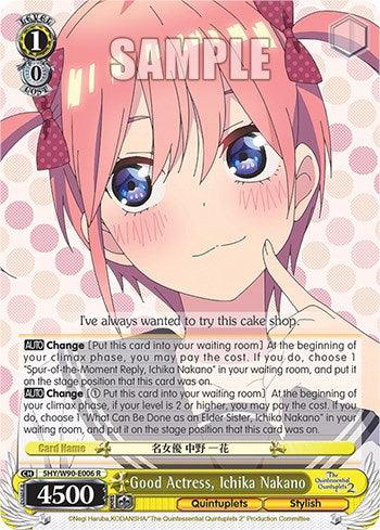 Good Actress, Ichika Nakano (5HY/W90-E006 R) [The Quintessential Quintuplets 2] - POKÉ JEUX
