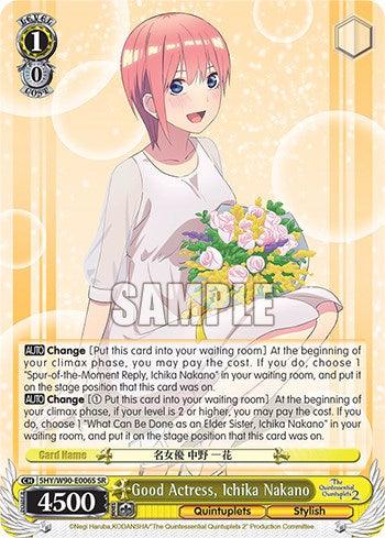 Good Actress, Ichika Nakano (5HY/W90-E006S SR) [The Quintessential Quintuplets 2] - POKÉ JEUX