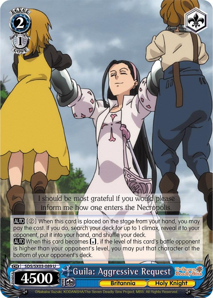Guila: Aggressive Request (SDS/SX03-089 U) [The Seven Deadly Sins] - POKÉ JEUX