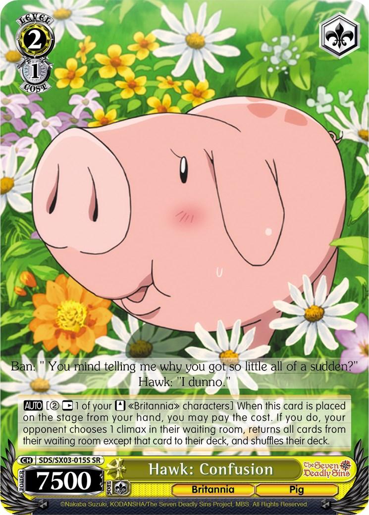 Hawk: Confusion (SDS/SX03-015S SR) [The Seven Deadly Sins] - POKÉ JEUX