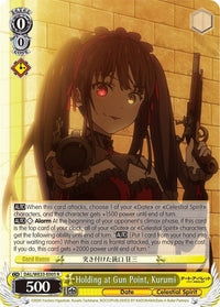 Holding at Gun Point, Kurumi (DAL/WE33-E005 R) (Parallel Foil) [Date A Bullet] - POKÉ JEUX