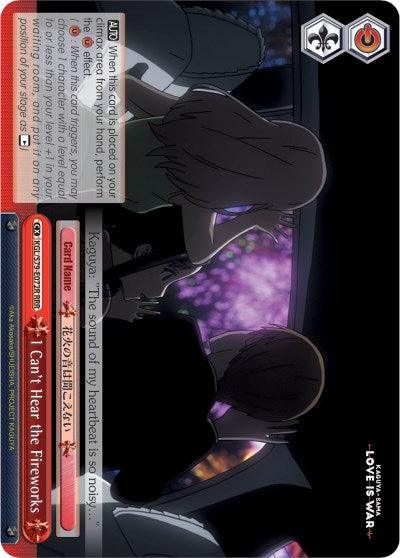 I Can't Hear the Fireworks (KGL/S79-E072R RRR) [Kaguya-sama: Love is War] - POKÉ JEUX