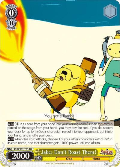 Jake: Don't Roast Them! (AT/WX02-T03 TD) [Adventure Time] - POKÉ JEUX