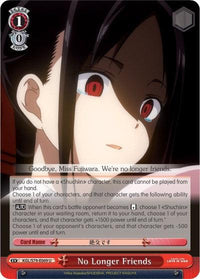 No Longer Friends (KGL/S79-E069 U) [Kaguya-sama: Love is War] - POKÉ JEUX