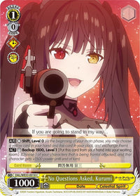 No Questions Asked, Kurumi (DAL/WE33-E018 C) [Date A Bullet] - POKÉ JEUX
