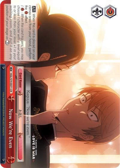 Now We're Even (KGL/S79-E071 CR) [Kaguya-sama: Love is War] - POKÉ JEUX