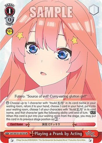 Playing a Prank by Acting (5HY/W101-E073S SR) [The Quintessential Quintuplets Movie] - POKÉ JEUX