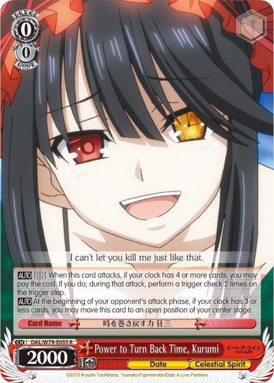 Power to Turn Back Time, Kurumi (DAL/W79-E055 R) [Date A Live] - POKÉ JEUX