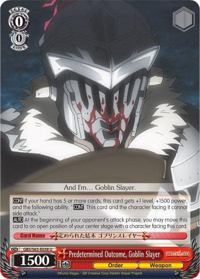 Predetermined Outcome, Goblin Slayer (GBS/S63-E038 U) [Goblin Slayer] - POKÉ JEUX
