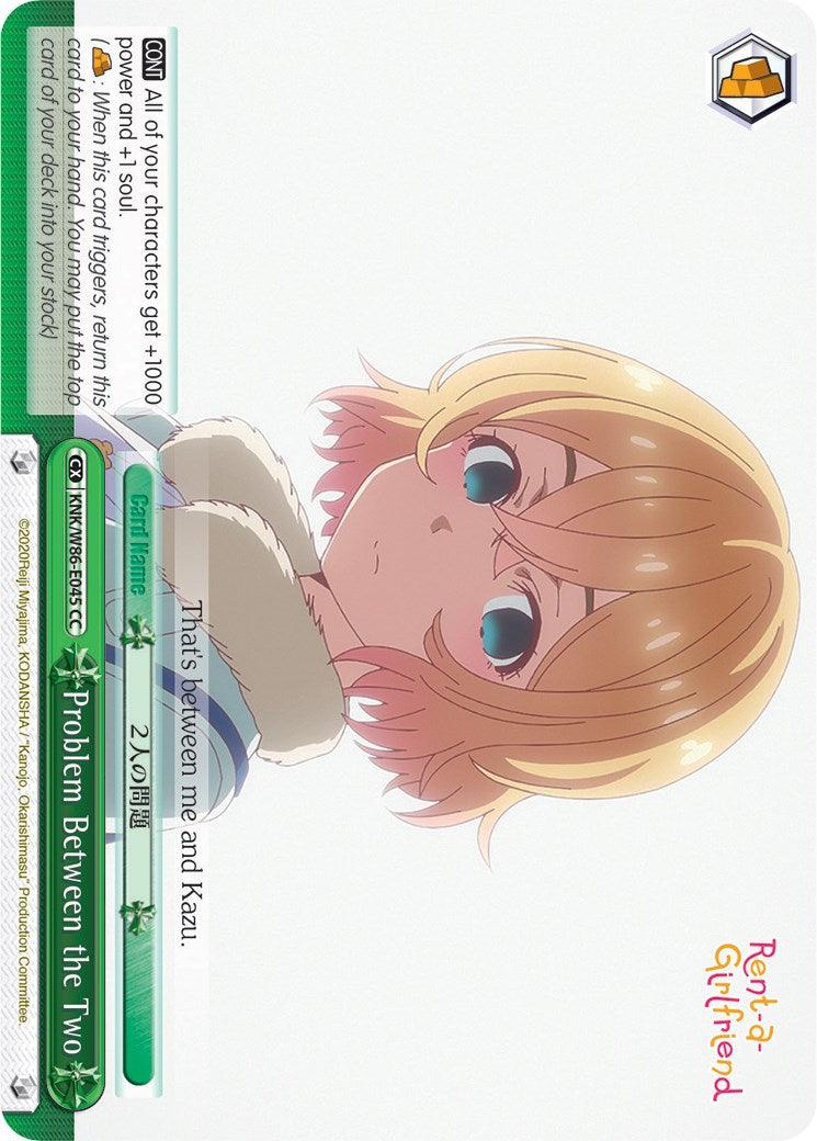 Problem Between the Two (KNK/W86-E045 CC) [Rent-A-Girlfriend] - POKÉ JEUX