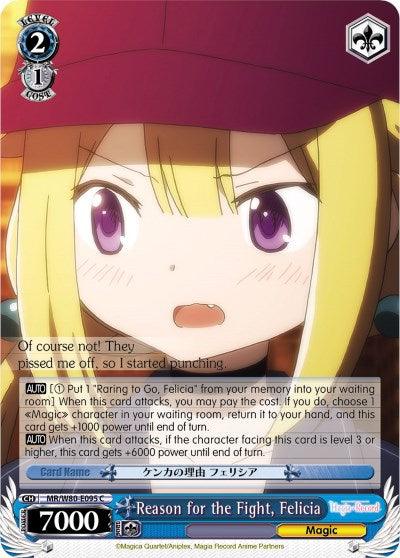 Reason for the Fight, Felicia (MR/W80-E095 C) [Magia Record: Puella Magi Madoka Magica [Side Story] (Anime)] - POKÉ JEUX
