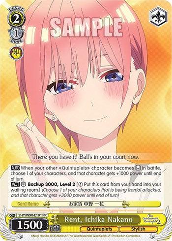 Rent, Ichika Nakano (5HY/W90-E101 PR) [The Quintessential Quintuplets 2] - POKÉ JEUX